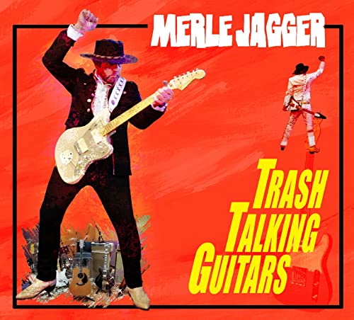 MERLE JAGGER - TRASH TALKING GUITARS - CD image 1