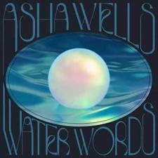 ASHA WELLS - WATER WORDS - CD image 1
