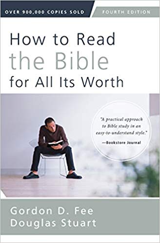 How to Read the Bible for All Its Worth : Fourth Edition