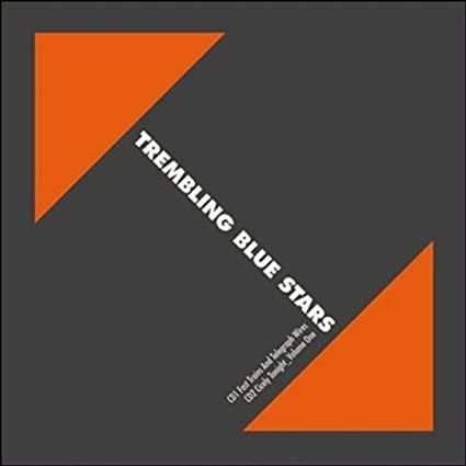 Trembling Blue Stars - Fast Trains And Telegraph Wires / Cicely Tonight_ image 1