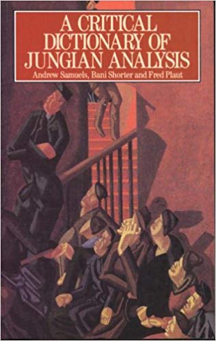 A Critical Dictionary of Jungian Analysis