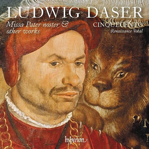 Cinquecento - Daser: Missa Pater noster & other works - CD