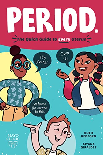 Period. : The Quick Guide to Every Uterus