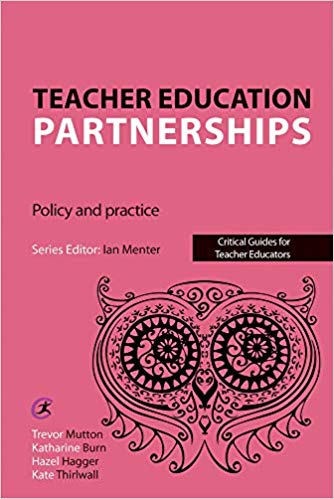 Teacher Education Partnerships : Policy and Practice