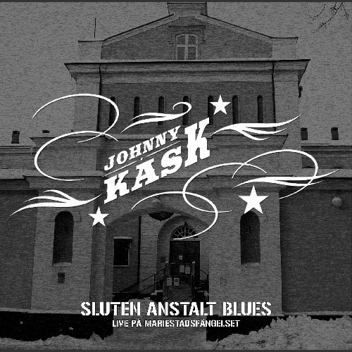 JOHNNY KASK - SLUTEN ANSTALT BLUES - CD image 1