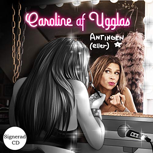 AF UGGLAS CAROLINE - ANTINGEN ELLER (SIGNED VERSION) - CD image 1