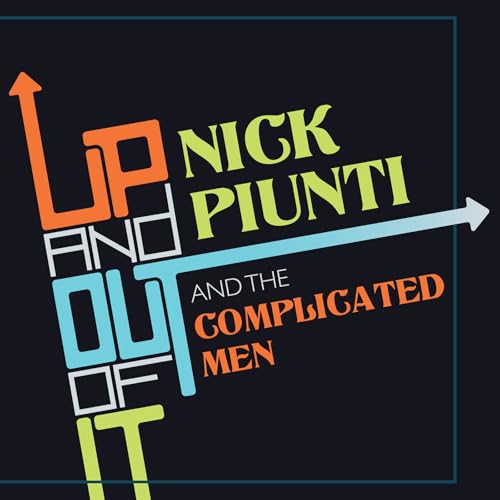 Nick Piunti & The Co - Up and Out of It - CD image 1