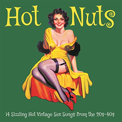 VARIOUS ARTISTS - HOT NUTS: 14 SIZZLING HOT VINTAGE SEX SONGS FROM THE image 1