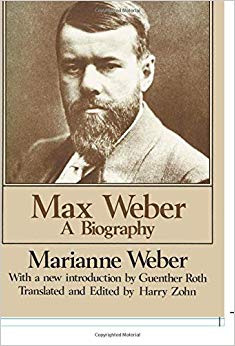 Max Weber : A Biography