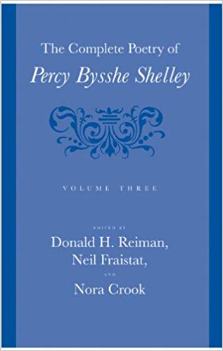 The Complete Poetry of Percy Bysshe Shelley : Volume 3