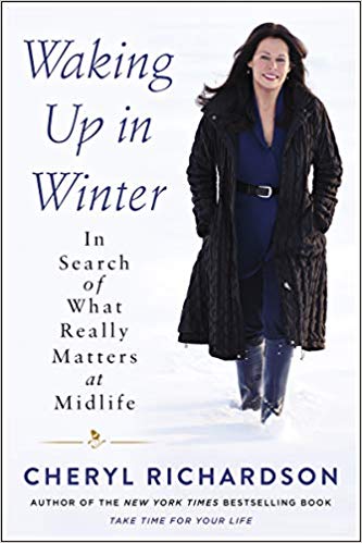 Waking Up in Winter : In Search of What Really Matters at Midlife