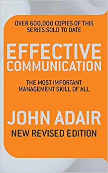 Effective Communication (Revised Edition) : The most important management skill of all