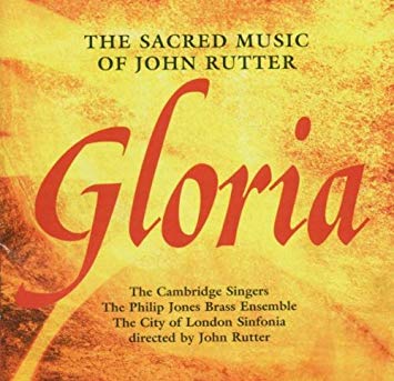 Gloria: The Sacred Music Of John Rutter