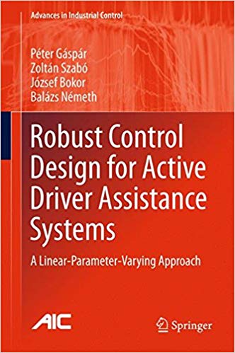 Robust Control Design for Active Driver Assistance Systems : A Linear-Parameter-Varying Approach