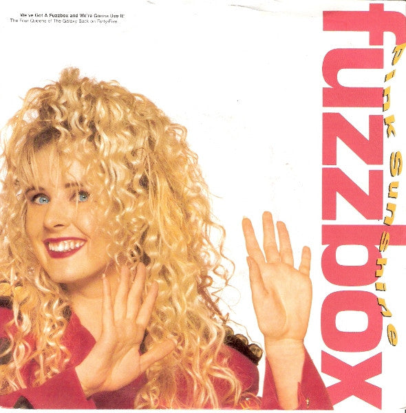 We've Got A Fuzzbox - Pink Sunshine - Used Vinyl Record 7" image 1