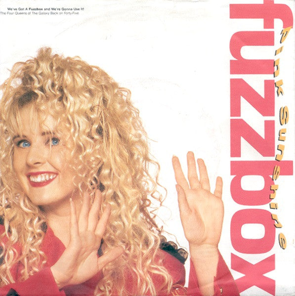 We've Got A Fuzzbox - Pink Sunshine - Used Vinyl Record 7" image 5