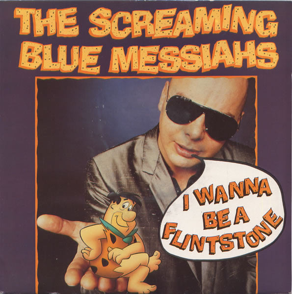 Screaming Blue Messi - I Wanna Be A Flintstone - Used Vinyl Record 7" image 1