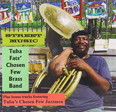 Tuba Fats Chosen Few - Street Music - CD image 1