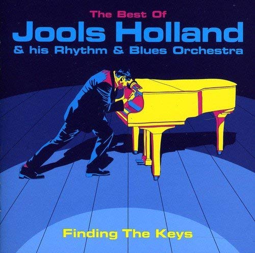 Finding The Keys · The Best Of Jools Holland & His Rhythm & Blues Orchestra