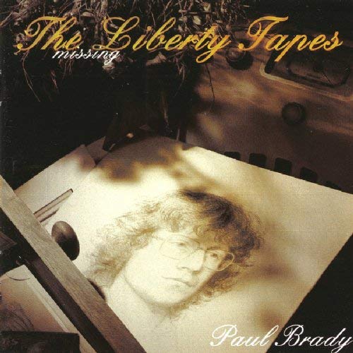 Paul Brady - Missing Liberty Tapes - CD
