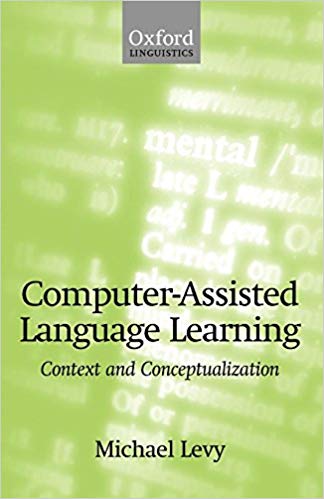 Computer-Assisted Language Learning : Context and Conceptualization