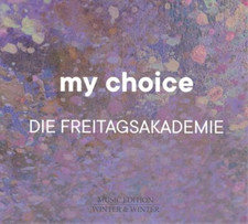 DIE FREITAGSAKADEMIE - MY CHOICE - cd image 1