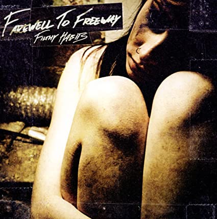 FAREWELL TO FREEWAY - FILTHY HABITS - CD image 1