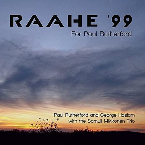 Paul Rutherford - Raahe '99 (For ) - CD image 1