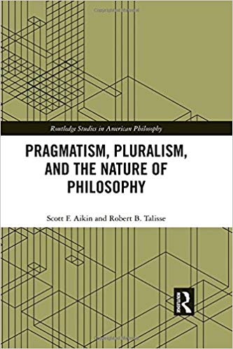 Pragmatism, Pluralism, and the Nature of Philosophy