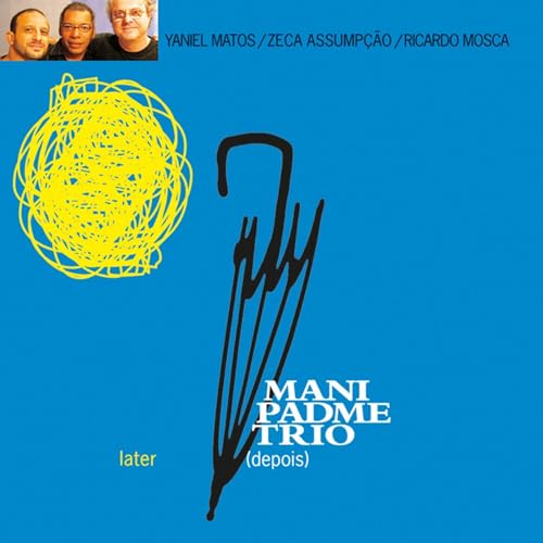 Mani Padme Trio - Depois / Later - CD image 1