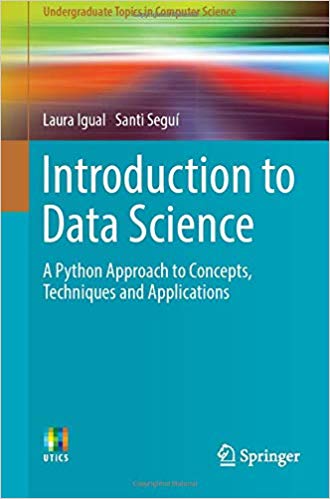 Introduction to Data Science : A Python Approach to Concepts, Techniques and Applications