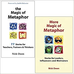 More Magic of Metaphor : Stories for Leaders, Influencers, Motivators and Spiral Dynamics Wizards