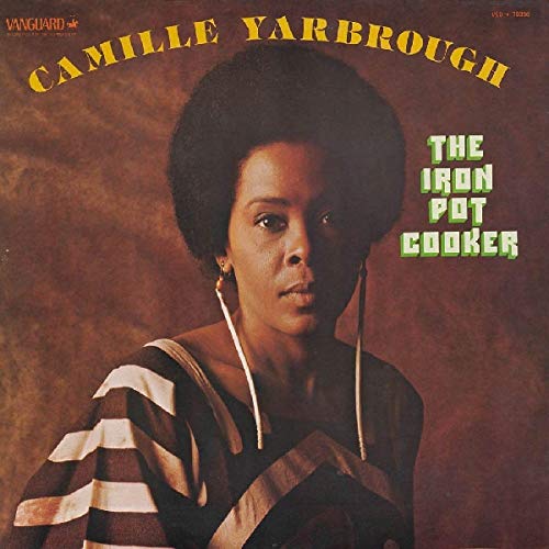 CAMILLE YARBROUGH - IRON POT COOKER - CD image 2