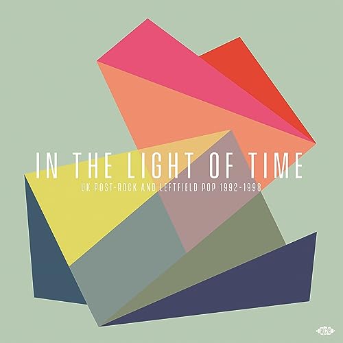 V/A - IN THE LIGHT OF TIME - UK POST-ROCK AND LEFTFIELD POP 1992 - 1998 image 1