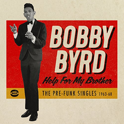 Bobby Byrd - Help For My Brother (The Pre-Funk Singles 1963-68) - CD image 1