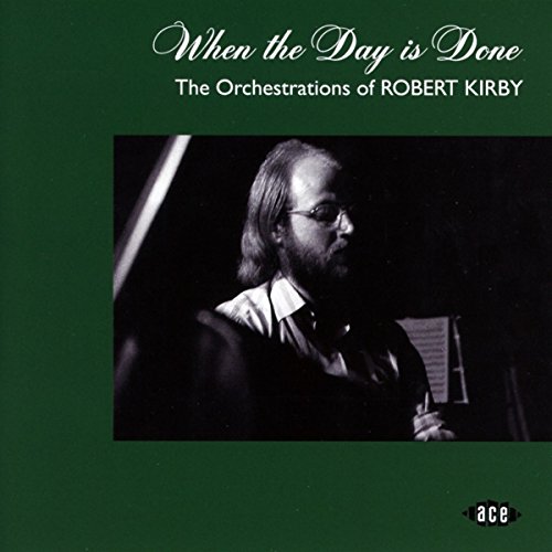 Robert Kirby - When The Day Is Done - The Orchestrations Of - CD image 2
