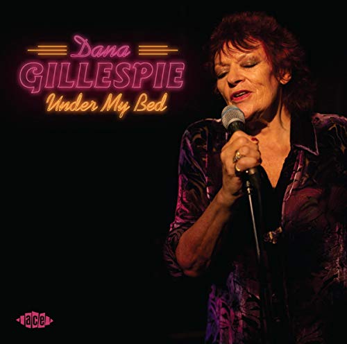 Dana Gillespie - Under My Bed - CD image 1