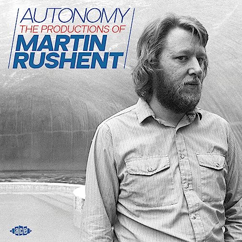 VARIOUS ARTISTS - AUTONOMY - THE PRODUCTIONS OF MARTIN RUSHENT - CD image 1