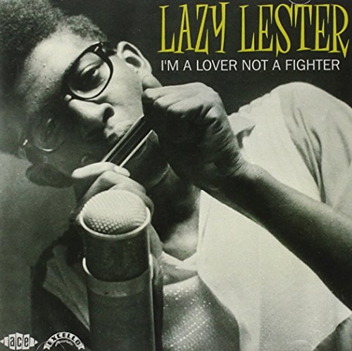 Lazy Lester - Im a Lover Not a Fighter - CD image 2