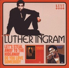 LUTHER INGRAM - LET'S STEAL AWAY/DO YOU LOVE.. - CD image 2