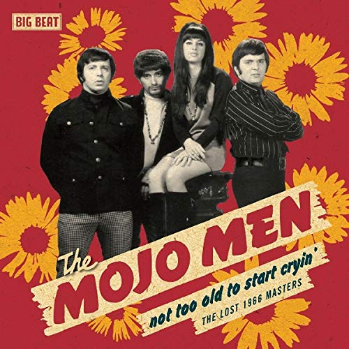 MOJO MEN - NOT TOO OLD TO START CRYIN': T - CD image 2