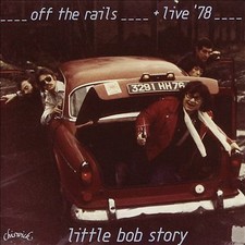 Little Bob Story - Off The Rails Plus Live In 78 - CD image 2
