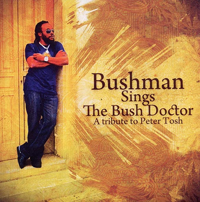 Bushman - Sings The Bush Doctor : A Tribute To Peter Tosh - CD image 1