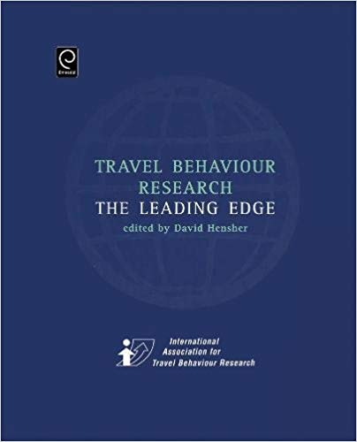 Travel Behaviour Research : The Leading Edge