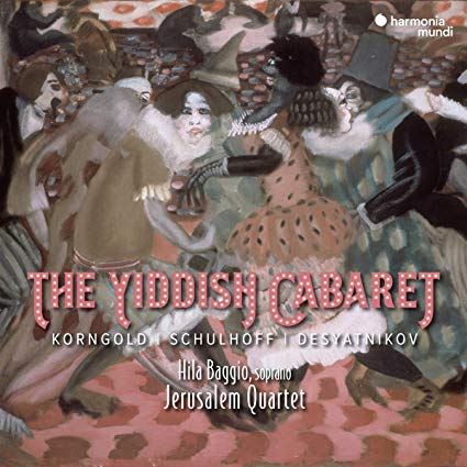 Schulhoff/Korngold/Desyatnikov: The Yiddish Cabaret