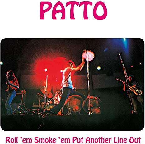 Patto - Roll 'Em Smoke 'Em Put Another Line Out - CD image 1