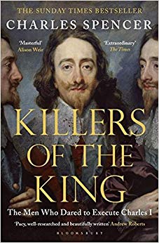 Killers of the King : The Men Who Dared to Execute Charles I