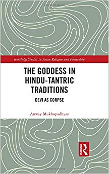 The Goddess in Hindu-Tantric Traditions : Devi as Corpse