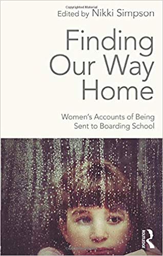 Finding Our Way Home : Women's Accounts of Being Sent to Boarding School