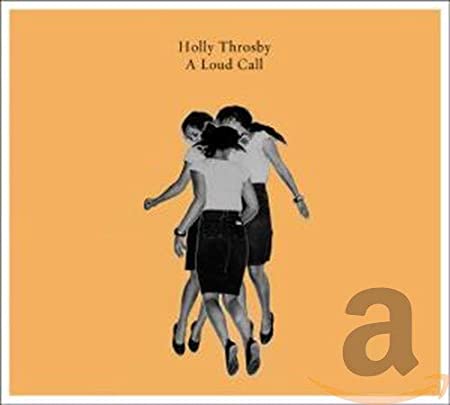Holly Throsby - A Loud Call - Used CD image 1